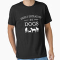 Easily distracted by dogs by goodtogotees