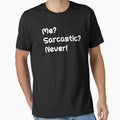 Me? Sarcastic? Never Funny Quotes, Mom Gift, Mothers Day, Mom, Daughter Gifts by Laura J Devera ⭐⭐⭐⭐⭐