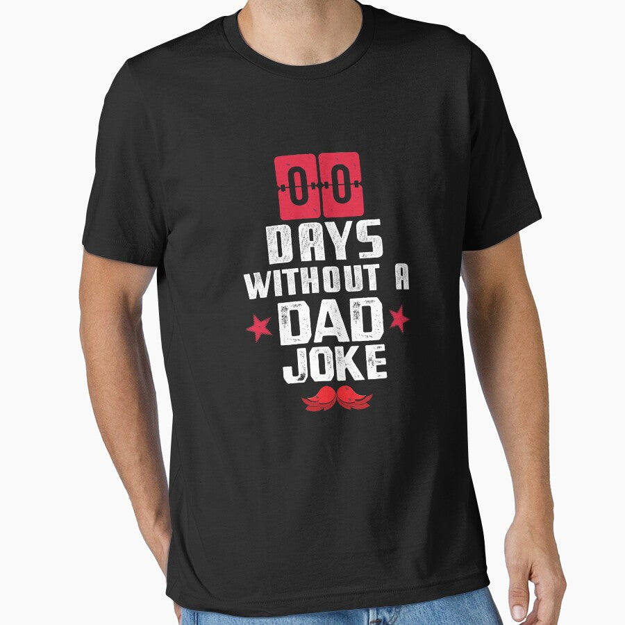 Zero Days Without A Dad Joke Funny Dads Father Day Design by Dressed For  Duty