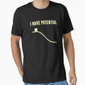 I Have Potential Energy by TheShirtYurt