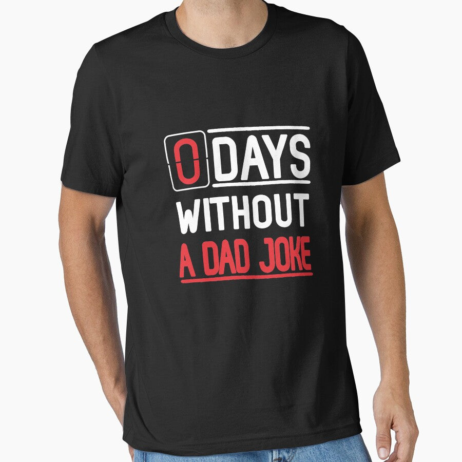 0 Days Without A Dad Joke T-Shirt by ThuyPhamStore