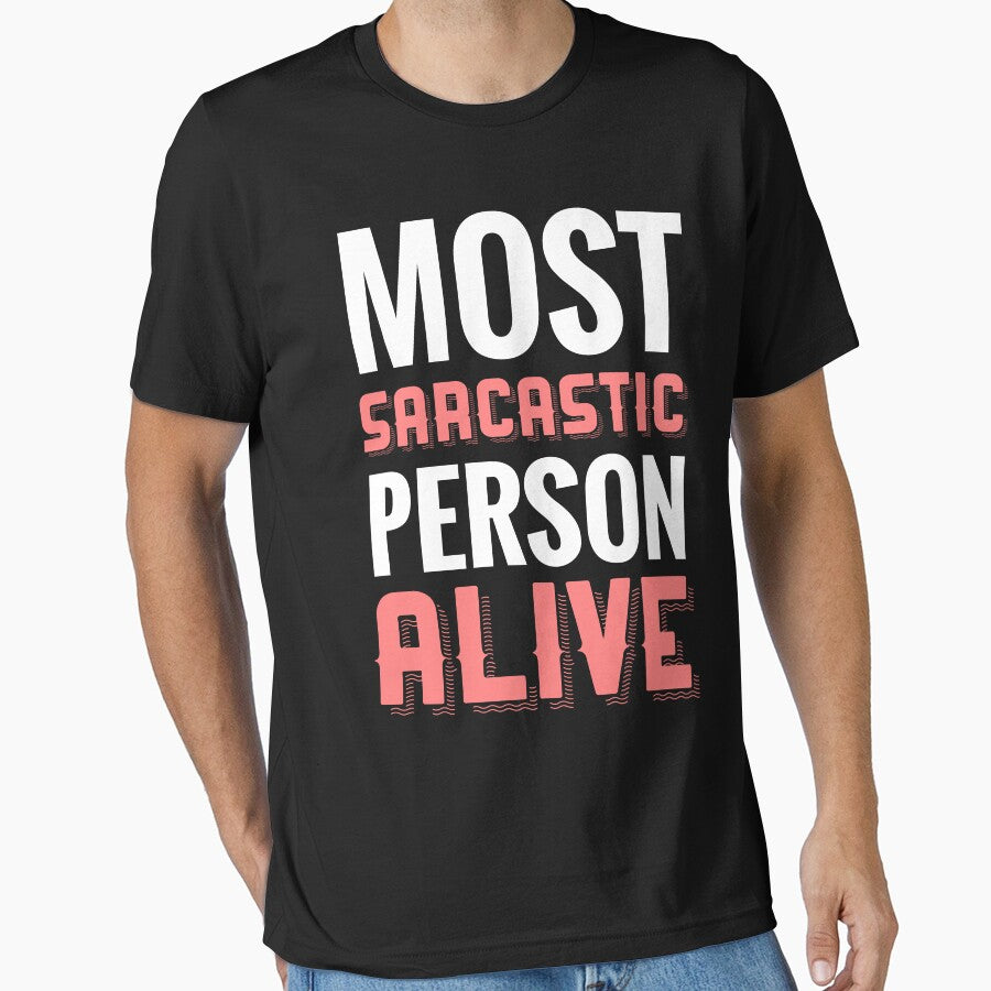 Most Sarcastic Person Alive : Sarcasm Quote by EnzoVectorism