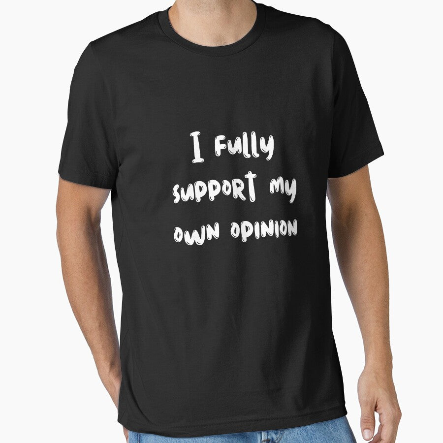 I fully support my own opinion by rawaart1