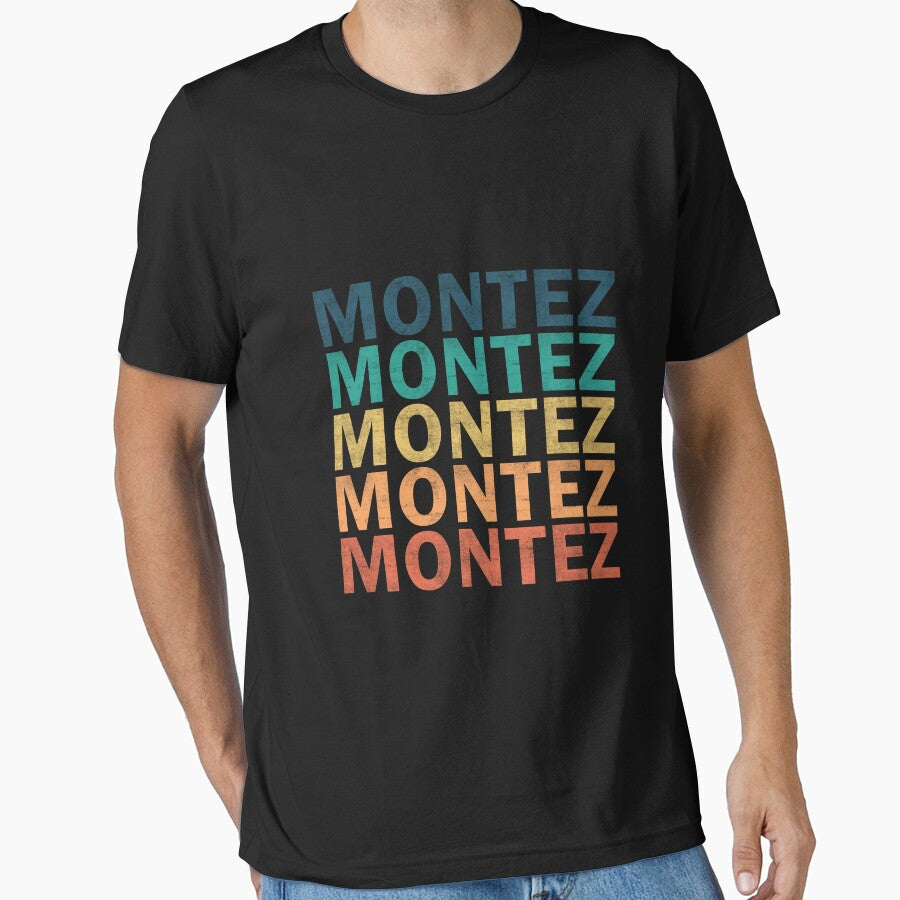 Montez Name T Shirt - Montez Vintage Retro Name Gift Item Tee by masondilla