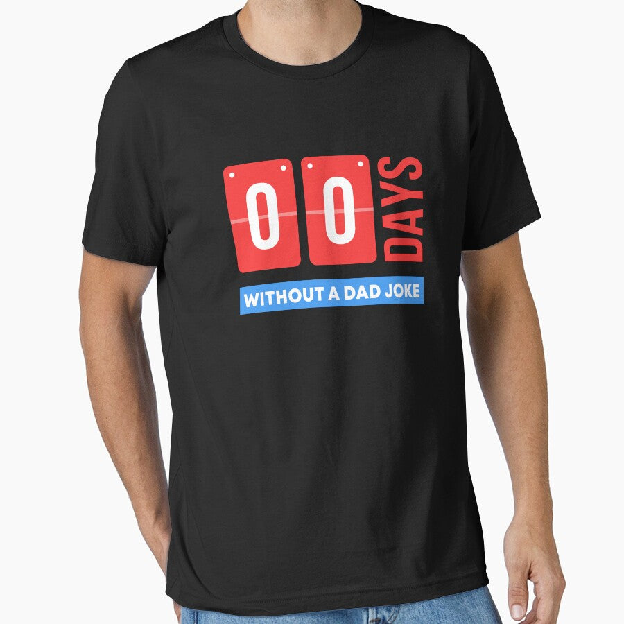 Zero Days Without A Dad Joke by JohnGrandon