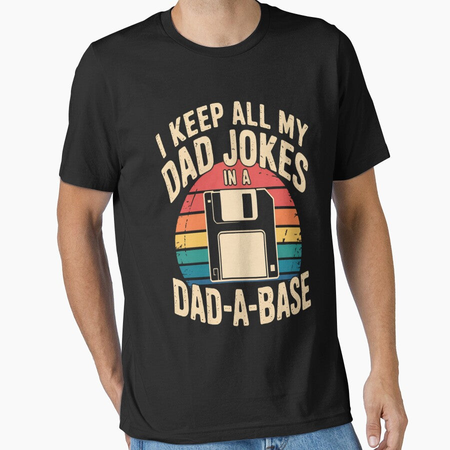 Dad Jokes In Dad-a-base Family Fathers Day by LacostCarl