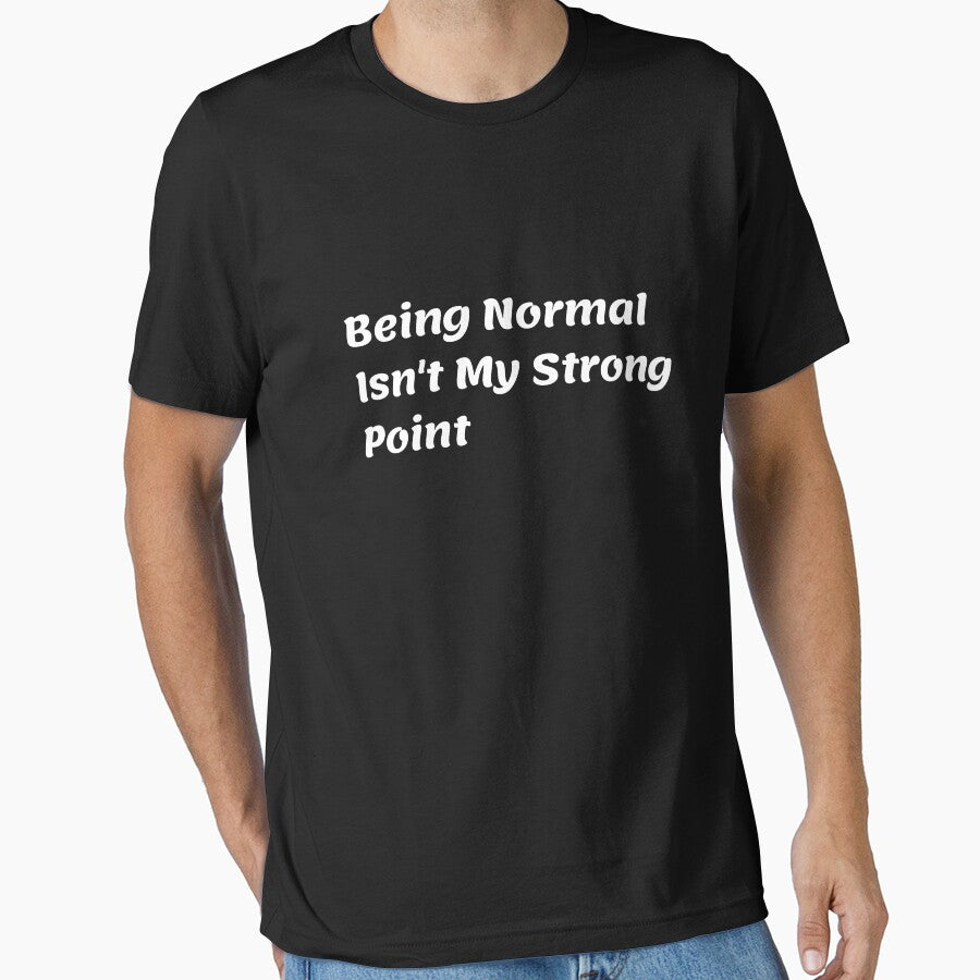 Being Normal Isn't My Strong Point by ladylalitafanta