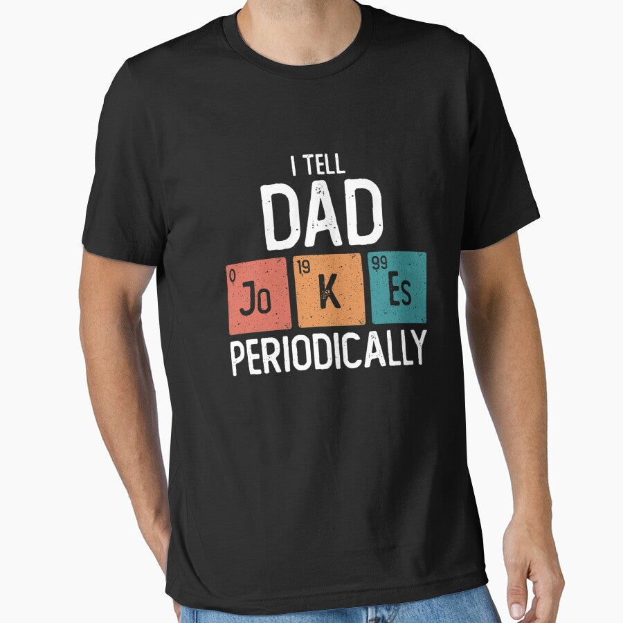 I Tell Dad Jokes Periodically Funny Father's Day Gift Science Pun Vintage Chemistry Periodical Table by UmarKhurshid