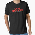 Lame Dad Joke Aficionado by StoneColdMovies