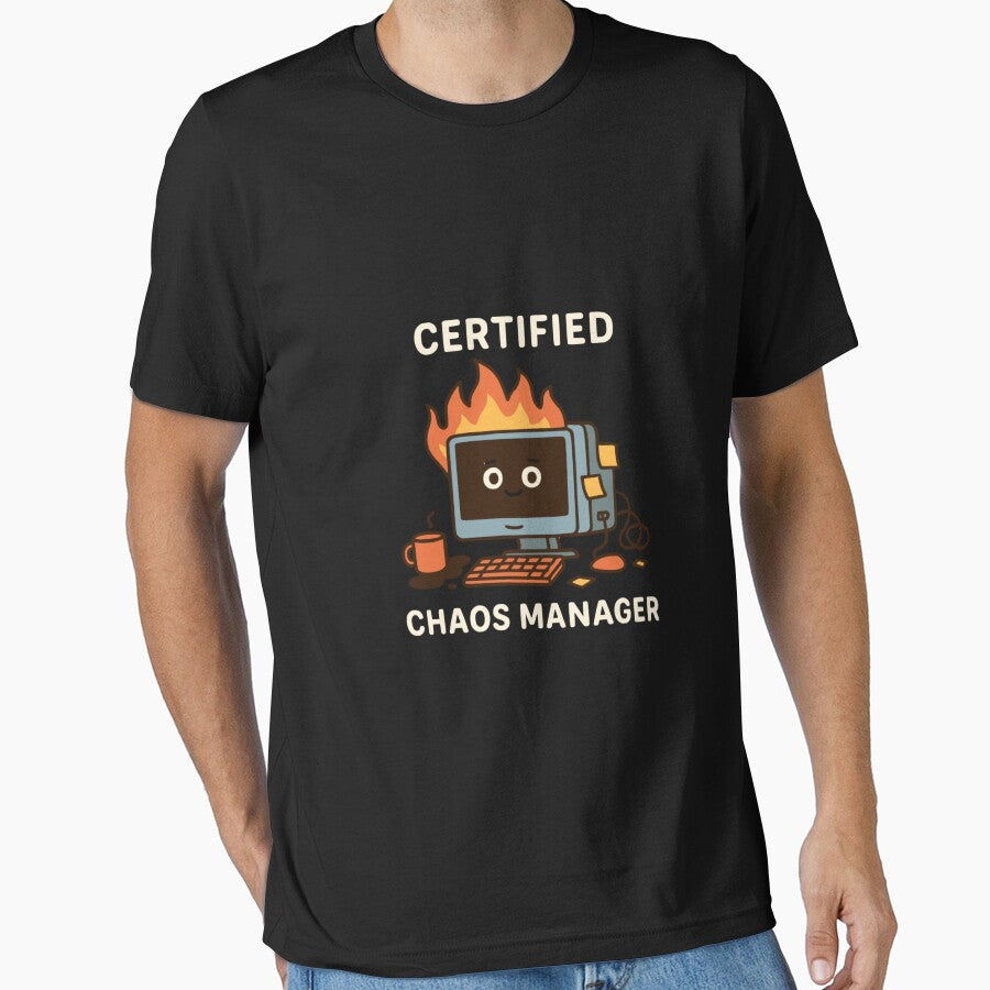 Certified Chaos Manager  – Office Humor by TrashNegativity