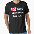 Zero Days Without A Dad Joke - Funny Dad Joke Gift by BellaVille