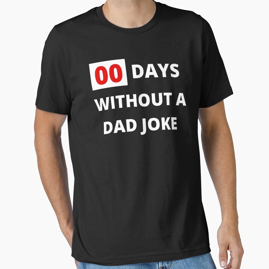 Zero Days Without A Dad Joke - Funny Dad Joke Gift by BellaVille