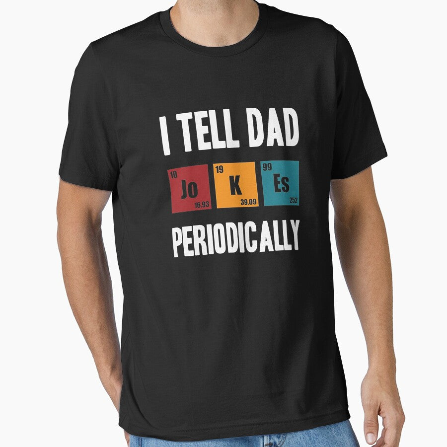 I Tell Dad Jokes Periodically by lillianabell