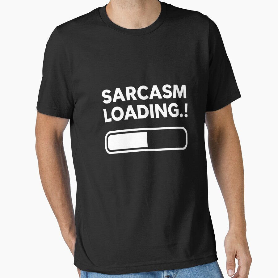 Sarcasm Loading…! – Funny by FusionNexusArt