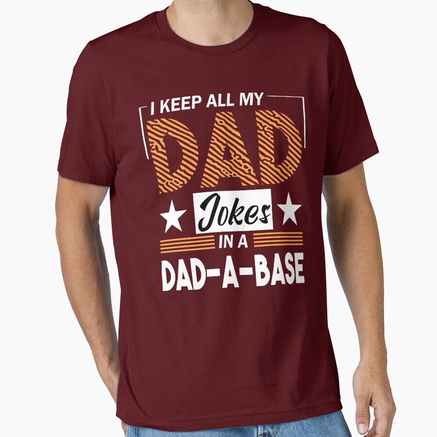 Funny Dad Joke Quote – "I Keep All My Dad Jokes in a Dad-A-Base" – Gift Idea for Fathers by karibov