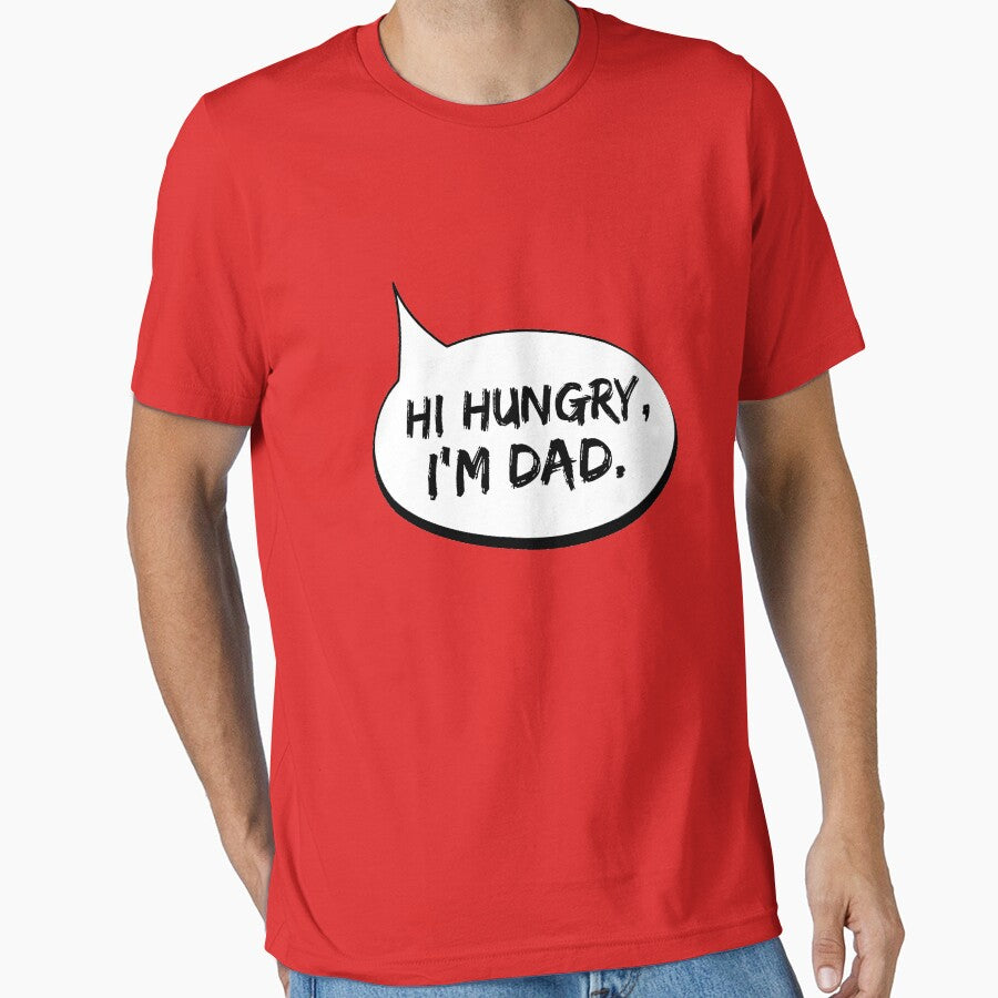 Hi Hungry Im Dad, Dad joke t shirt, Fathers Day Gift by ikidyounot