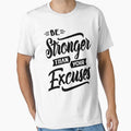 Be Stronger Than Your Excuses Motivational Gift by cidolopez