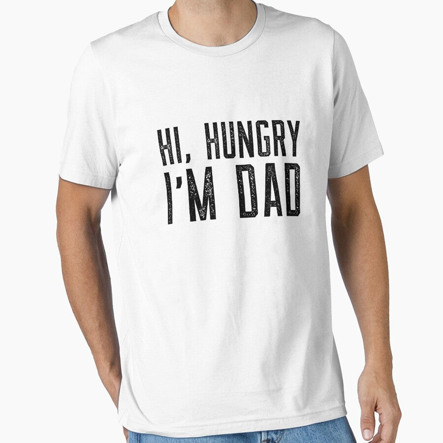 Hi Hungry I'm Dad by DadJokeDescript