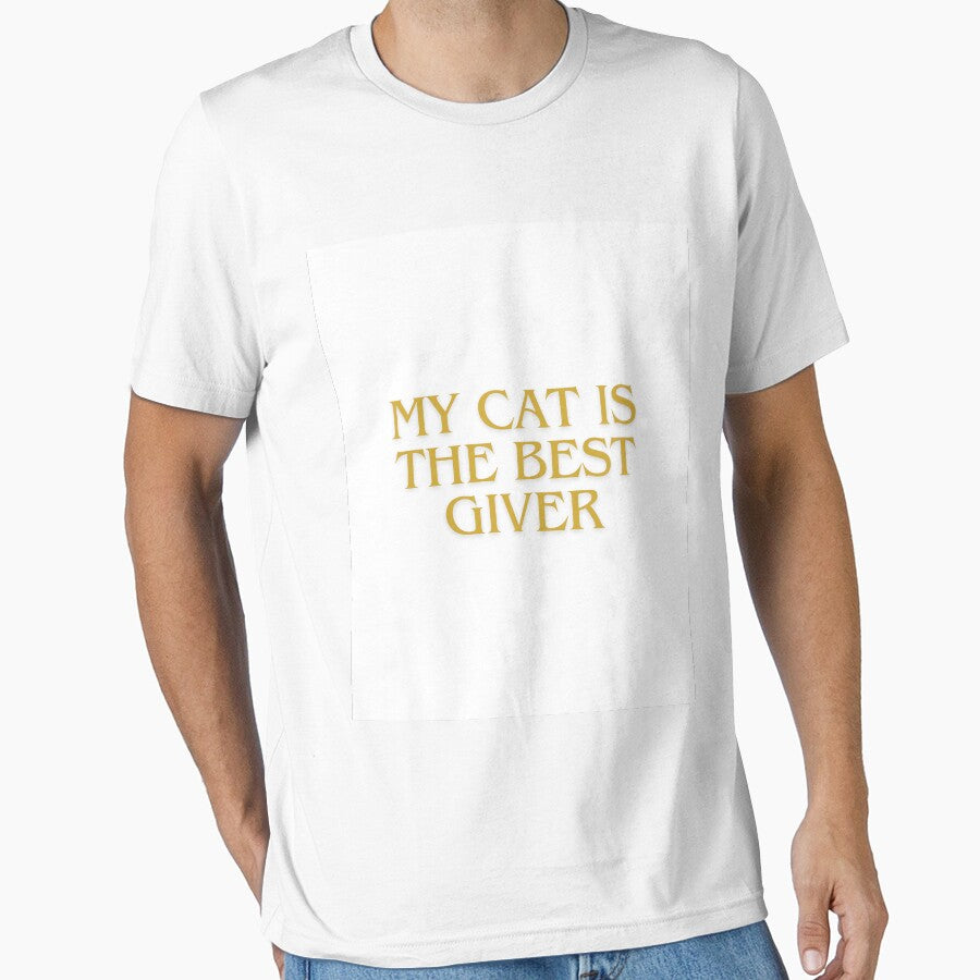 My Cat Is The Best Giver Funny Cat White T-Shirts by Deadliness45