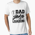 Dad Joke Loading Tee Design Gift Idea for Fathers - Funny Gift for Father's Day by Prince - Bestseller ★★★★★