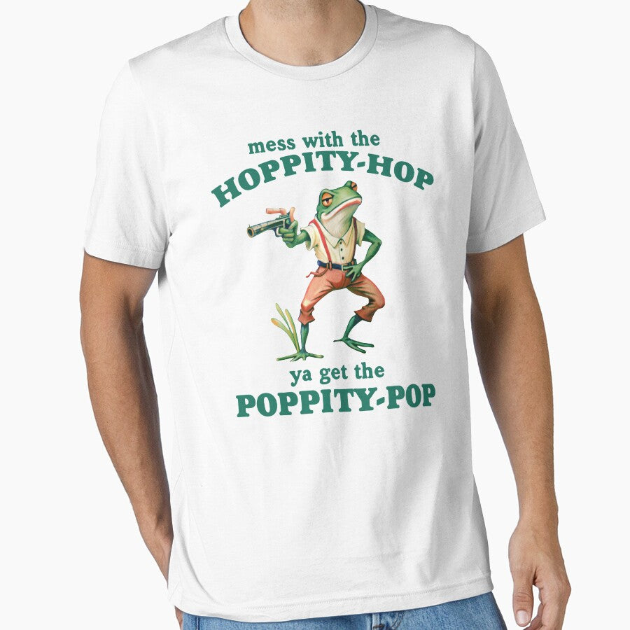 Mess With The Hoppity Hop Ya Get The Poppity Pop, Retro Cartoon T Shirt, Weird T Shirt, Meme T Shirt, Retro Funny Frog by samidsou