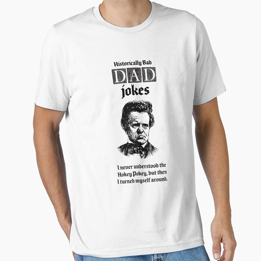 Bad Dad Jokes have been historically bad, I never understood the Hokey Pokey but then I turned myself around by penandinkdesign