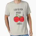 I Love You From My Head Tomatoes by whitneykayc