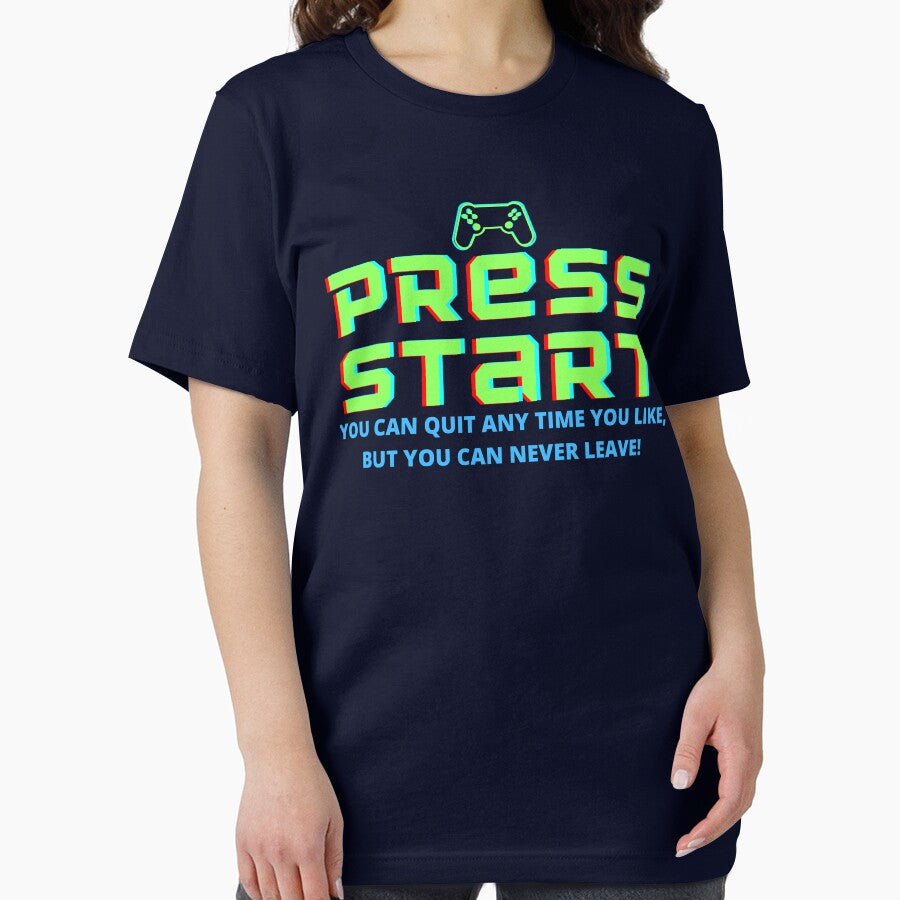 Press Start, Gaming pun, you can quit any time you like but you can never leave! by GulQari