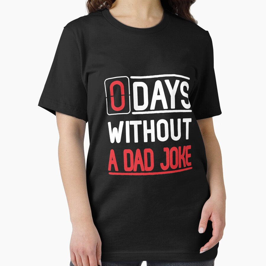 0 Days Without A Dad Joke T-Shirt by ThuyPhamStore