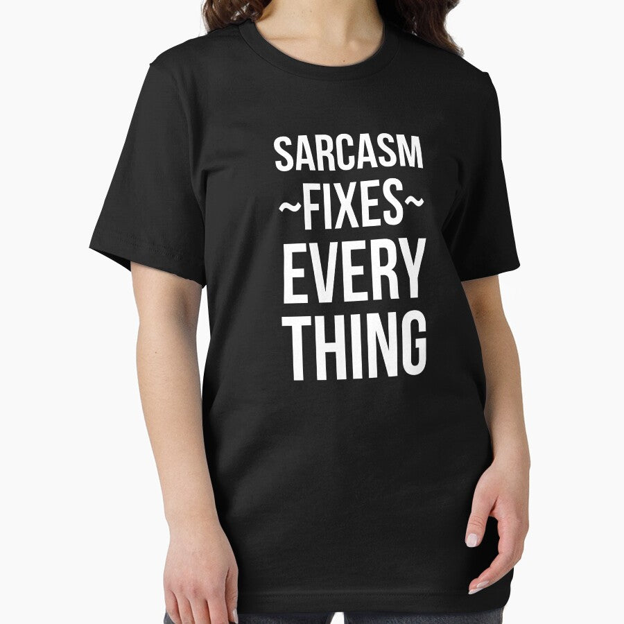 Sarcasm Fixes Everything by OutcastBrain