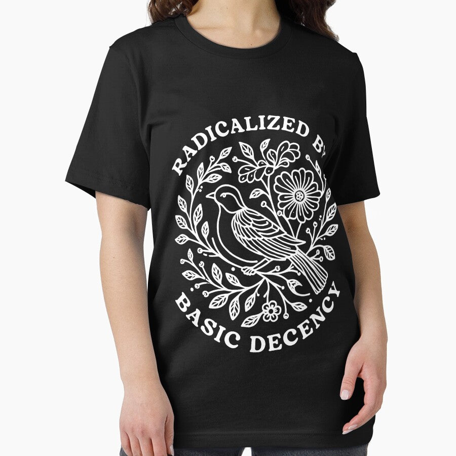 radicalized by basic decency by Kladhadredo