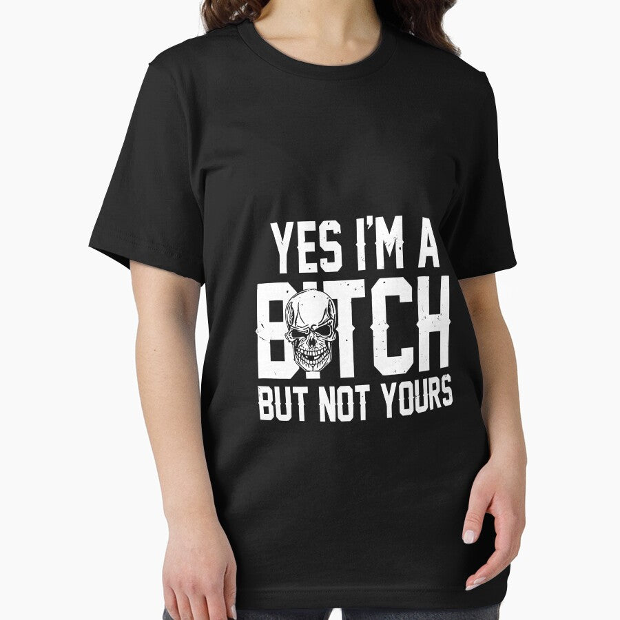 Yes I'm A Bitch But Not Yours Funny Skull Sarcastic by FrankIsabel