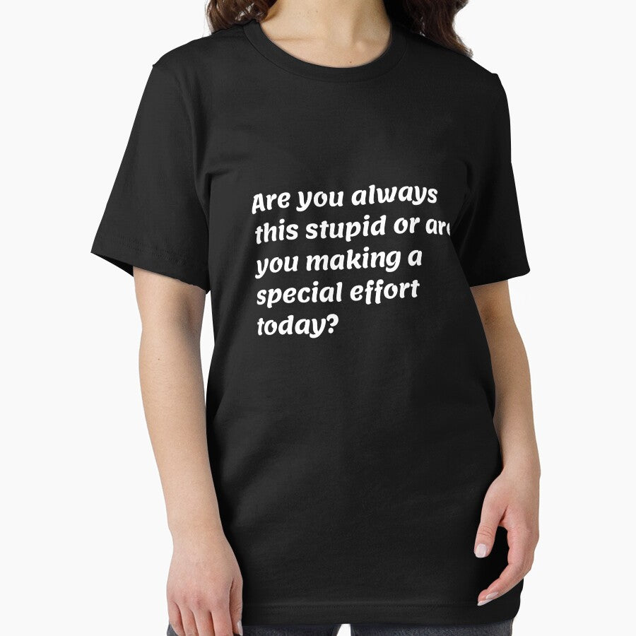Are you always this stupid or are you making a special effort today? by ladylalitafanta