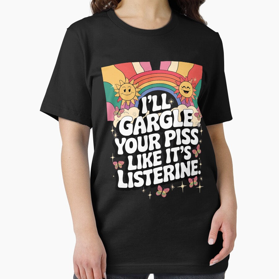 I'll Gargle Your Piss Like It's Listerine Adult Humor by joyouartArt