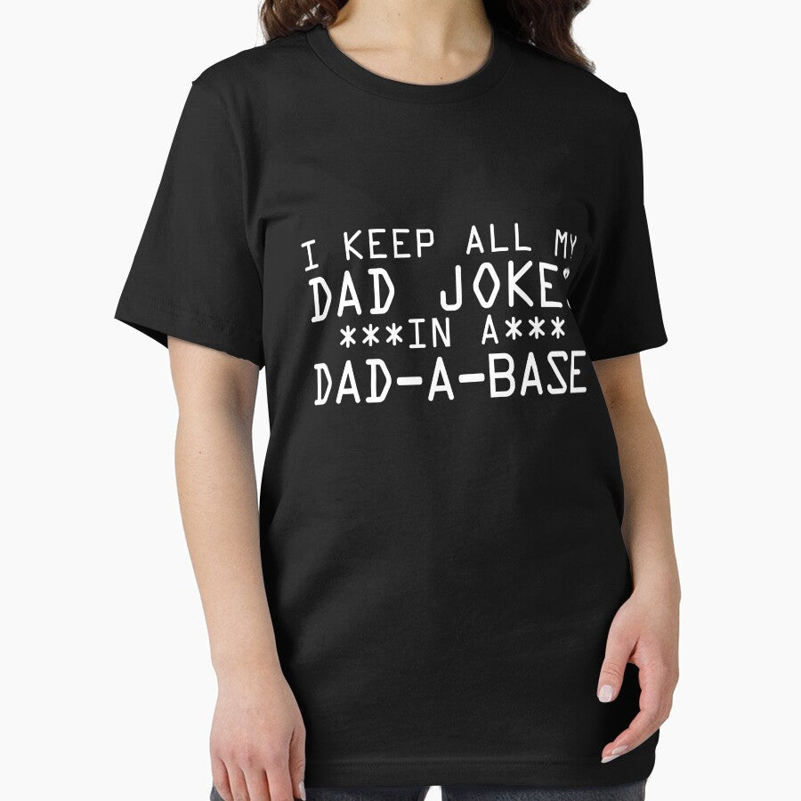 I Keep All My Dad Jokes In A Dad-A-Base Dad Jokes Gear by DynamicDesign