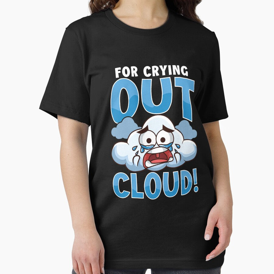 Funny For Crying Out Cloud Rain Meteorology Pun by perfectpresents