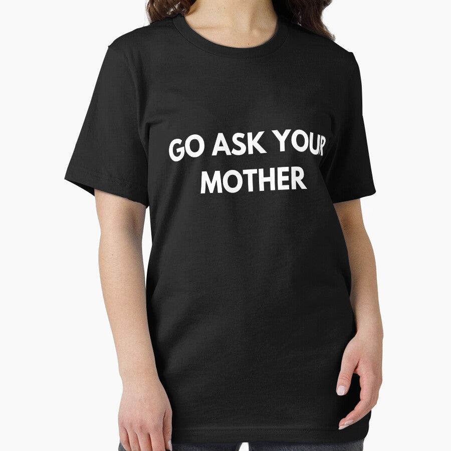 GO ASK YOUR MOTHER by funnyup