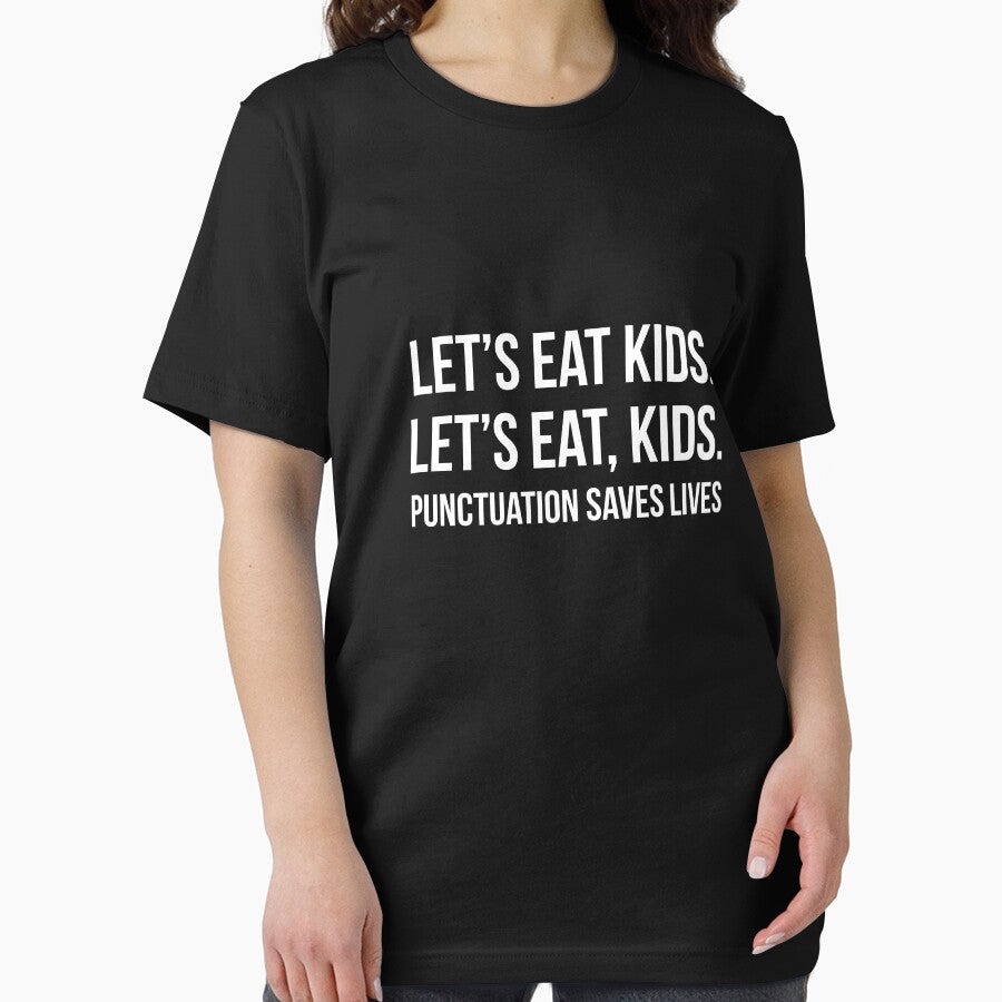 Let's Eat Kids Punctuation Saves Lives by TeeTimeGuys