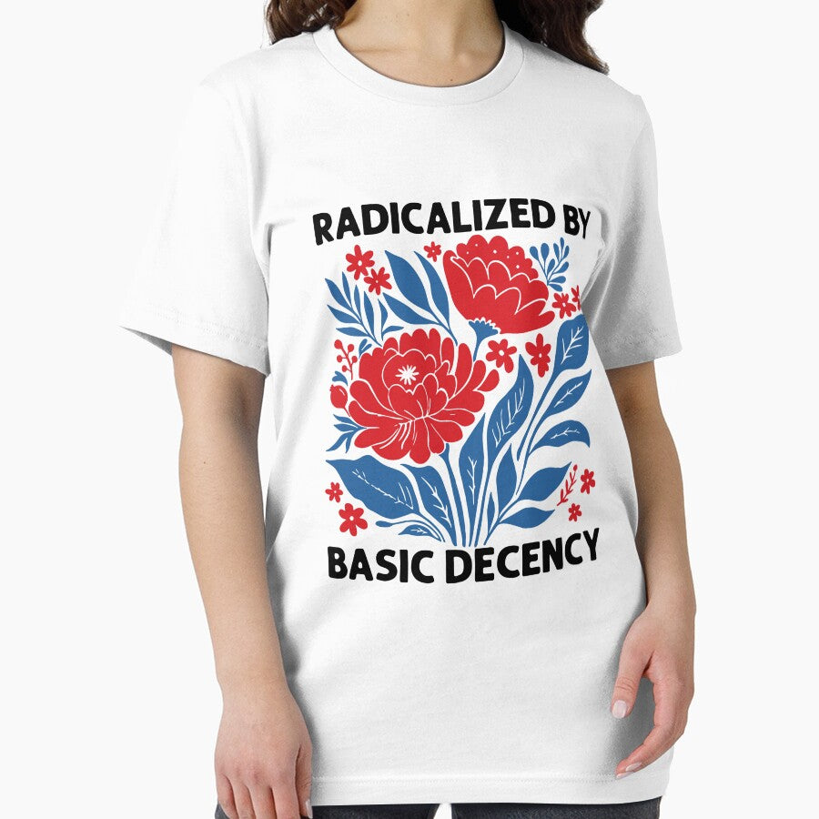 Radicalized By Basic Decency by CartoonGang