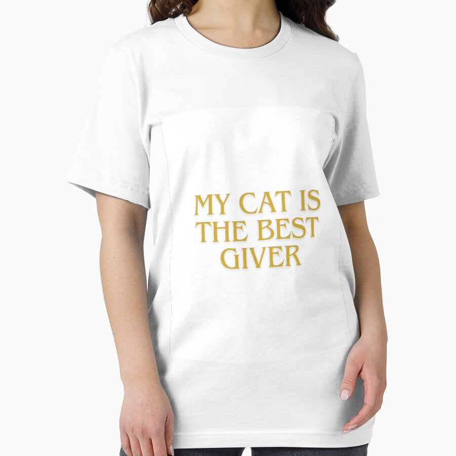 My Cat Is The Best Giver Funny Cat White T-Shirts by Deadliness45