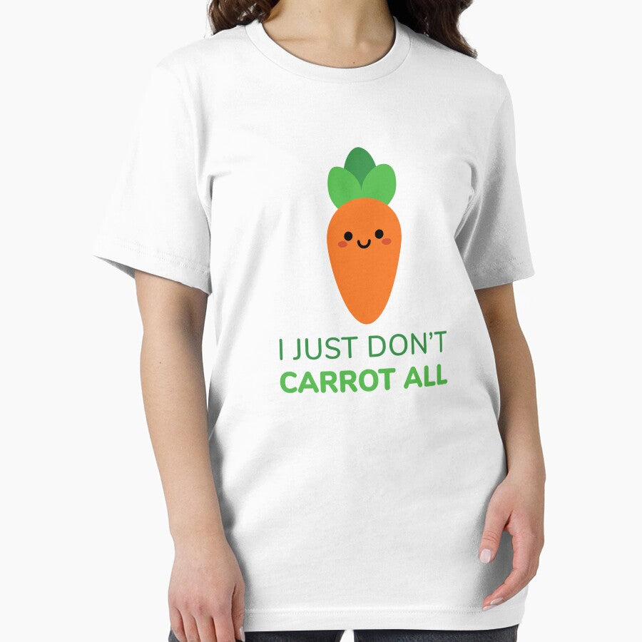 I Just Don't Carrot All by radishmerch