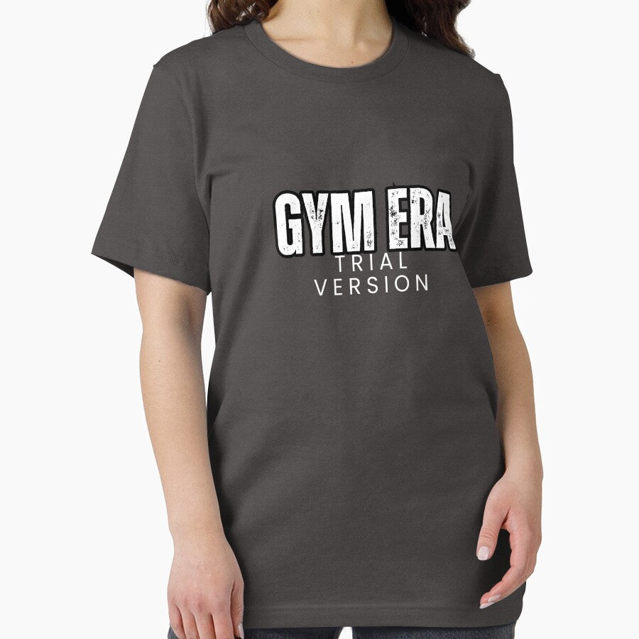 Gym Era (Trial Version) – Relatable Beginner Fitness T-Shirt by The Firestarter T-shirt Store