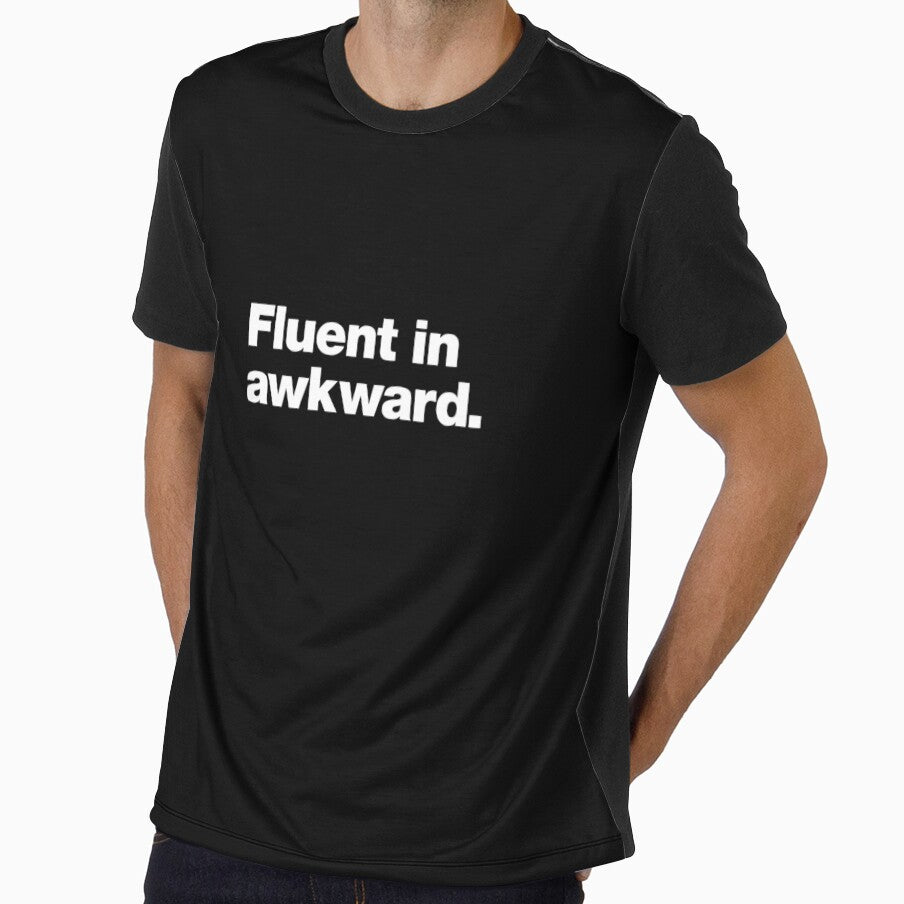 Fluent in awkward. by chestify