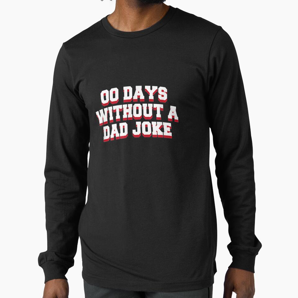 Zero Days Without A Dad Joke Father's Day Quotes Love by jerrie9
