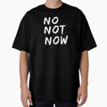 No Not Now Quote , No Not Now Pun by Yarka