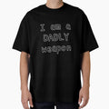 I am a DADLY weapon by Onesmolhurt