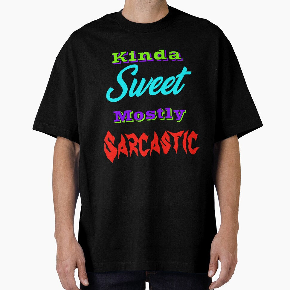 Kinda Sweet Mostly Sarcastic by Lartheviking