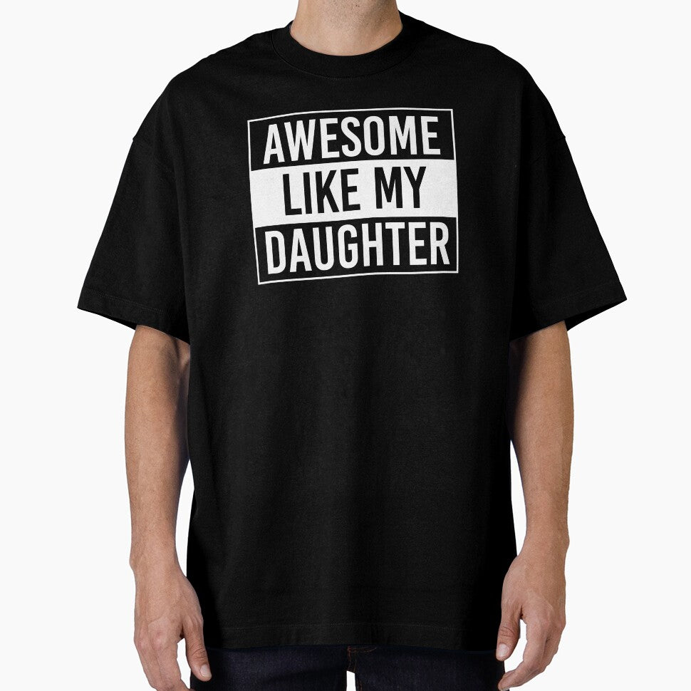 Awesome Like My Daughter Shirt. Funny Dad joke Shirt. Father's day Shirt. Funny Dad Sticker. Dad Socks. Gift for Father. Funny Husband Shirt. Gift for him. Papa Shirt. by Aknarin Thika