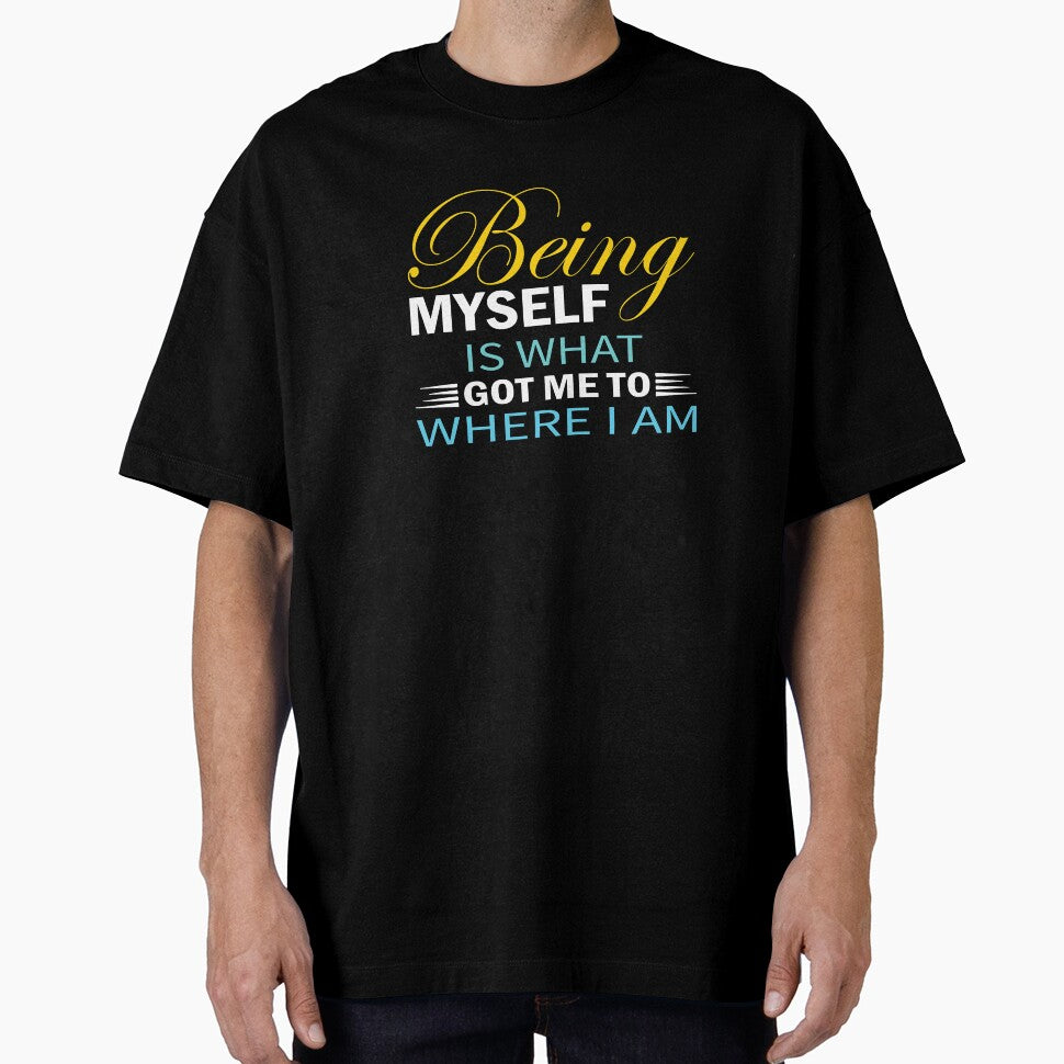 being myself is what got to me where I am by Sanjoy2020