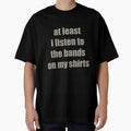 At Least I Listen to the Bands by SerpentSkyArts